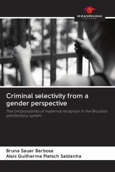Criminal selectivity from a gender perspective