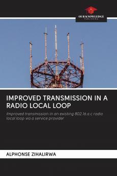 IMPROVED TRANSMISSION IN A RADIO LOCAL LOOP