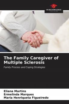 The Family Caregiver of Multiple Sclerosis