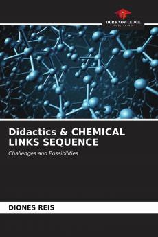 Didactics & CHEMICAL LINKS SEQUENCE