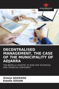 DECENTRALISED MANAGEMENT THE CASE OF THE MUNICIPALITY OF ADJARRA