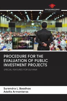 PROCEDURE FOR THE EVALUATION OF PUBLIC INVESTMENT PROJECTS