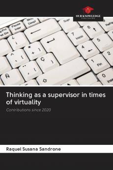 Thinking as a supervisor in times of virtuality
