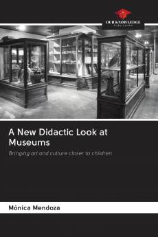 A New Didactic Look at Museums