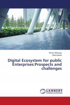 Digital Ecosystem for public Enterprises:Prospects and challenges