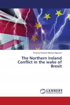 The Northern Ireland Conflict in the wake of Brexit