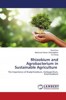 Rhizobium and Agrobacterium in Sustainable Agriculture