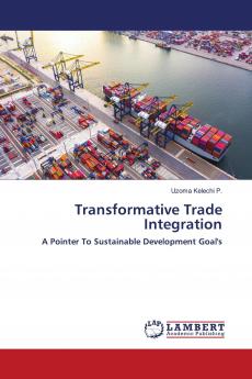 Transformative Trade Integration