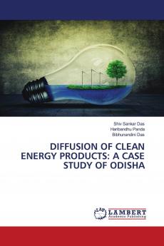 DIFFUSION OF CLEAN ENERGY PRODUCTS: A CASE STUDY OF ODISHA