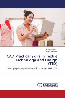 CAD Practical Skills in Textile Technology and Design (TTD)