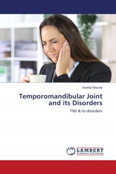 Temporomandibular Joint and its Disorders