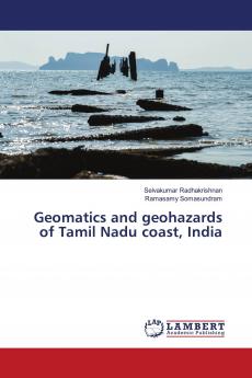 Geomatics and geohazards of Tamil Nadu coast India