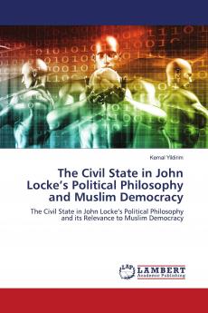 The Civil State in John Locke���s Political Philosophy and Muslim Democracy