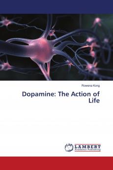 Dopamine: The Action of Life