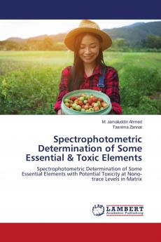 Spectrophotometric Determination of Some Essential & Toxic Elements