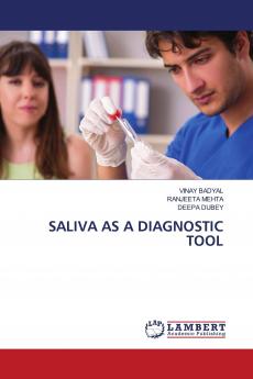 SALIVA AS A DIAGNOSTIC TOOL