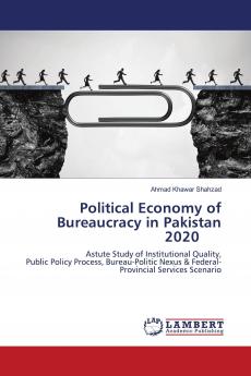 Political Economy of Bureaucracy in Pakistan 2020