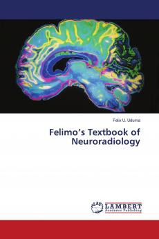 Felimo���s Textbook of Neuroradiology