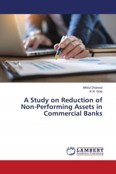 A Study on Reduction of Non-Performing Assets in Commercial Banks