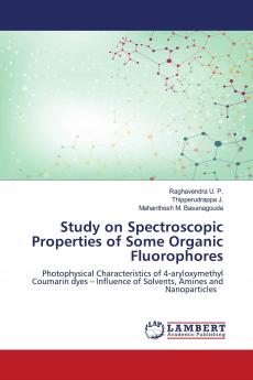 Study on Spectroscopic Properties of Some Organic Fluorophores