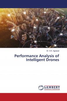 Performance Analysis of Intelligent Drones