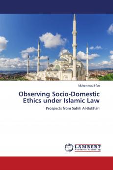 Observing Socio-Domestic Ethics under Islamic Law