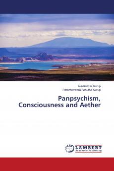 Panpsychism Consciousness and Aether
