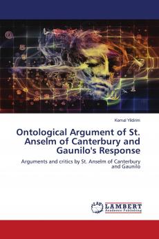 Ontological Argument of St. Anselm of Canterbury and Gaunilo's Response