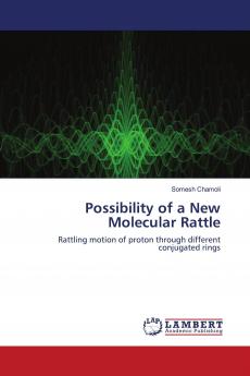 Possibility of a New Molecular Rattle
