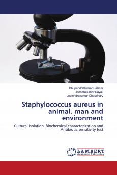 Staphylococcus aureus in animal man and environment