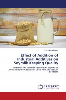 Effect of Addition of Industrial Additives on Soymilk Keeping Quality