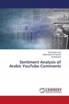 Sentiment Analysis of Arabic YouTube Comments