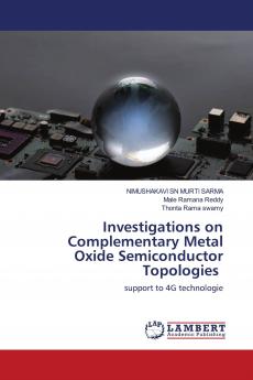 Investigations on Complementary Metal Oxide Semiconductor Topologies