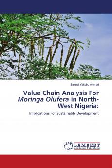 Value Chain Analysis For Moringa Olufera in North-West Nigeria