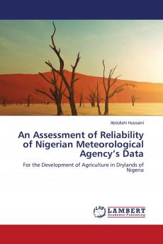 An Assessment of Reliability of Nigerian Meteorological Agency���s Data