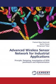 Advanced Wireless Sensor Network for Industrial Applications