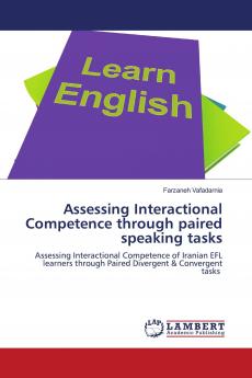 Assessing Interactional Competence through paired speaking tasks