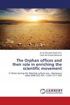 The Orphan offices and their role in enriching the scientific movement