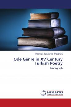 Ode Genre in XV Century Turkish Poetry