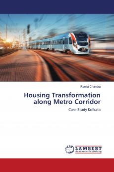 Housing Transformation along Metro Corridor