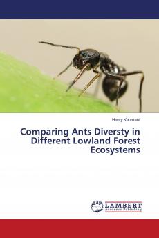 Comparing Ants Diversty in Different Lowland Forest Ecosystems