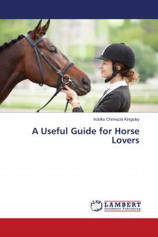 A Useful Guide for Horse Lovers