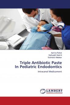 Triple Antibiotic Paste In Pediatric Endodontics