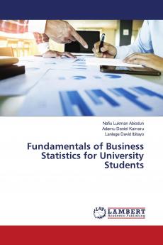 Fundamentals of Business Statistics for University Students