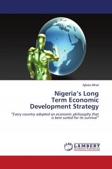 Nigeria's Long Term Economic Development Strategy