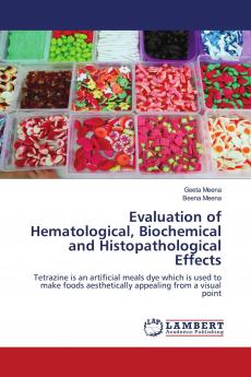 Evaluation of Hematological Biochemical and Histopathological Effects