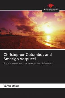 Christopher Columbus and Amerigo Vespucci