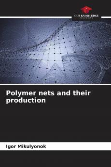 Polymer nets and their production