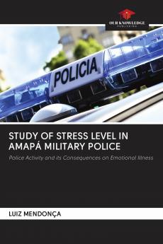 STUDY OF STRESS LEVEL IN AMAP�� MILITARY POLICE