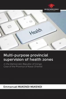 Multi-purpose provincial supervision of health zones